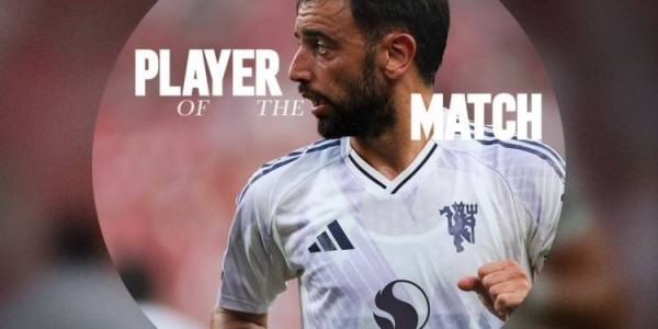 梅开二度！曼联官方：B费当选vs西汉姆的热身赛全场最佳球员